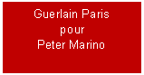 Zone de Texte: Guerlain ParispourPeter Marino