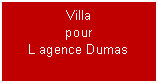 Zone de Texte: VillapourL agence Dumas